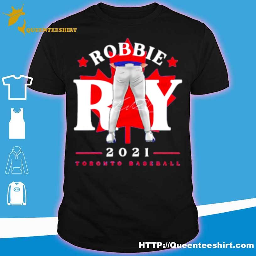 Funny Toronto Blue Jays Robbie Ray Shirt, hoodie, sweater, long