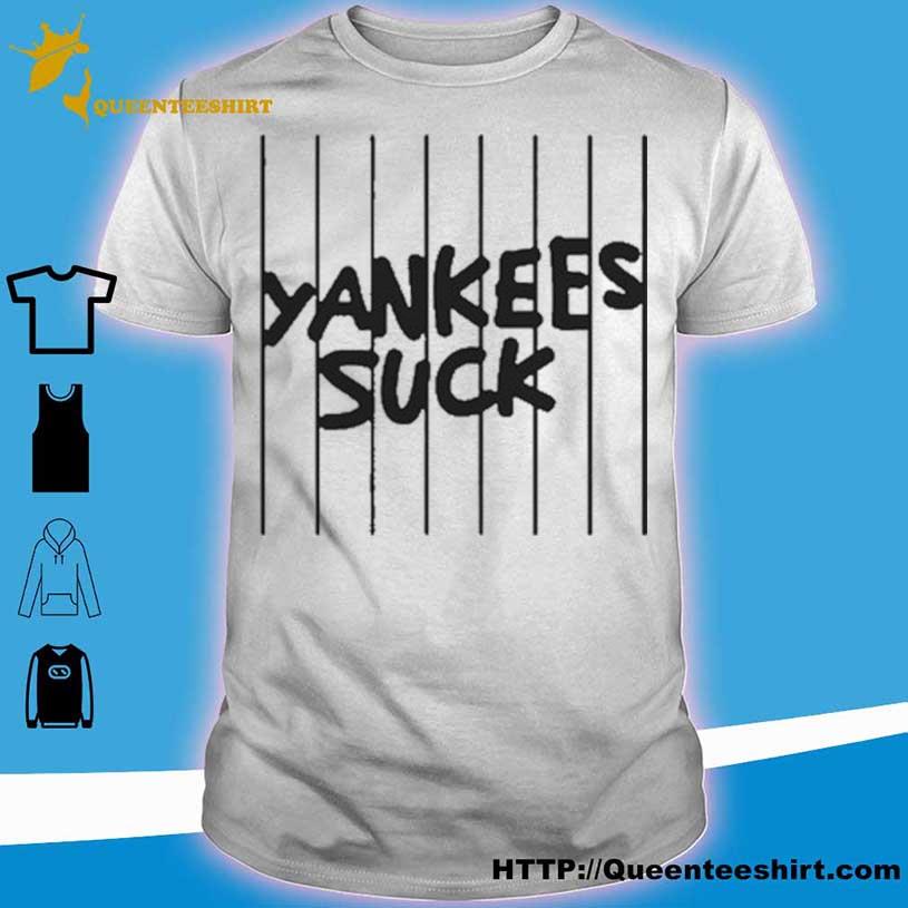 Yankees Suck Shirt, hoodie, sweater, long sleeve and tank top