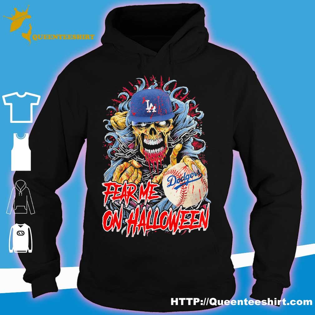 Skull Los Angeles fear me Dodgers on Halloween shirt, hoodie